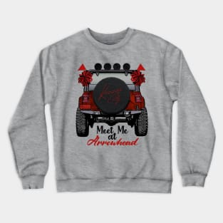 Jeep- Meet Me At Arrowhead Crewneck Sweatshirt